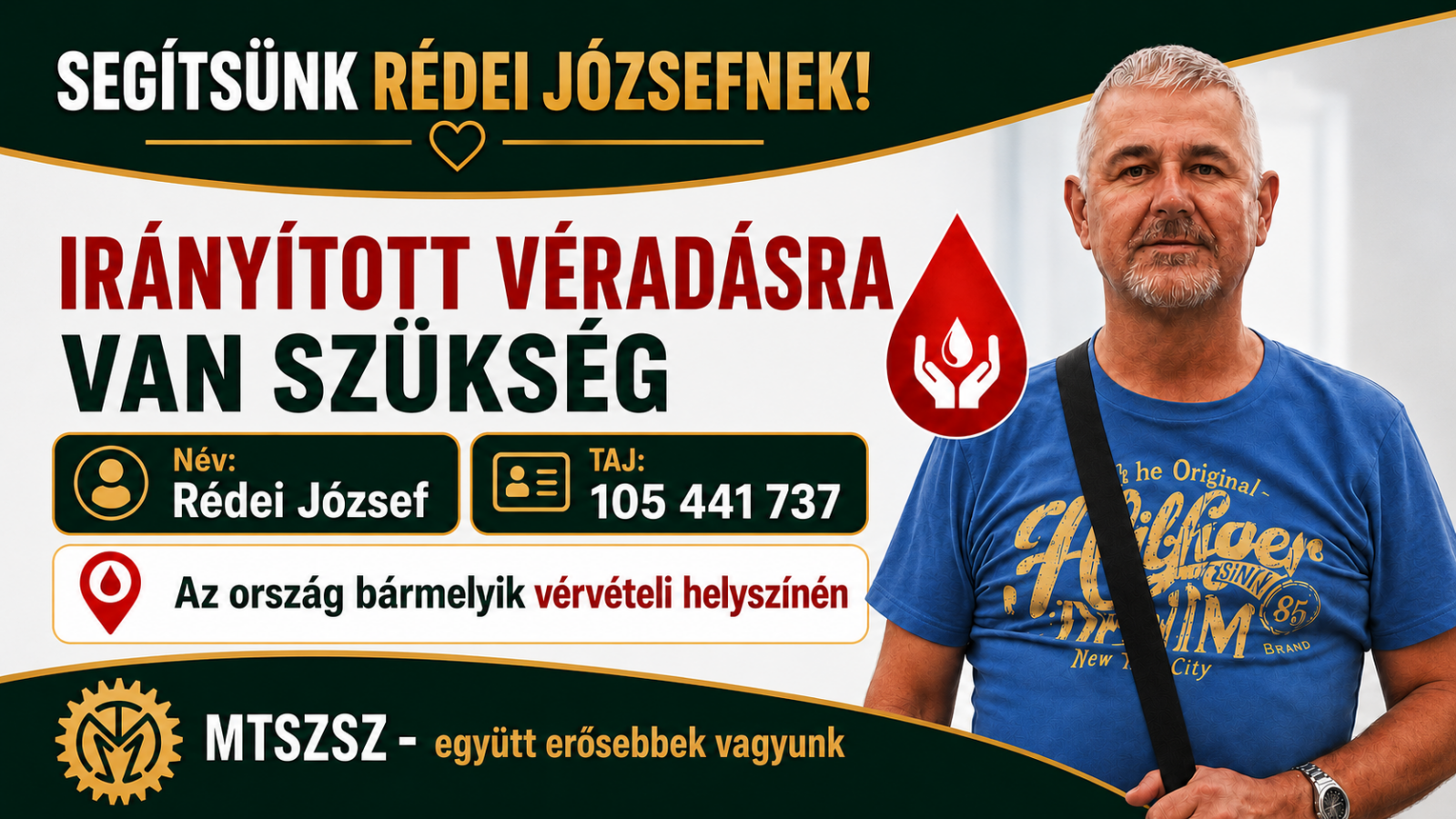 Segítsünk Rédei Józsefnek: irányított véradásra van szüksége